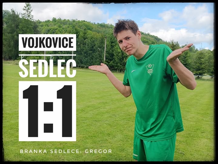 Vojkovice - KSNP Sedlec 1:1 (0:1) 18. 5. 2025 / muži / 1.B třída branka Sedlece: Gregor Takový nešťastný zápas. Kdyby Sedlec proměnil v 1. poločase všechny tutovky, bylo by to 0:6. Ve druhé půli se Vojkovice zvedly, po vyrovnání tlačily na sedlecké hráče svým silovým fotbalem, ale ani jedna strana vítězný gól nedokázala přidat. Proto je asi remíza spravedlivá. Nedáváš góly, nevyhráváš. 